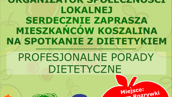 Na plakacie znajduje się informacja nt godziny i miejsca działania wspierającego, czyli spotkania z dietetyczką, logotypy Centrum Usług Społecznych oraz KSM “Przylesie”, rysunki owoców i warzyw